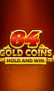 64 Gold Coins Hold and Win